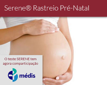 Serene® Rastreio Pré-Natal não invasivo